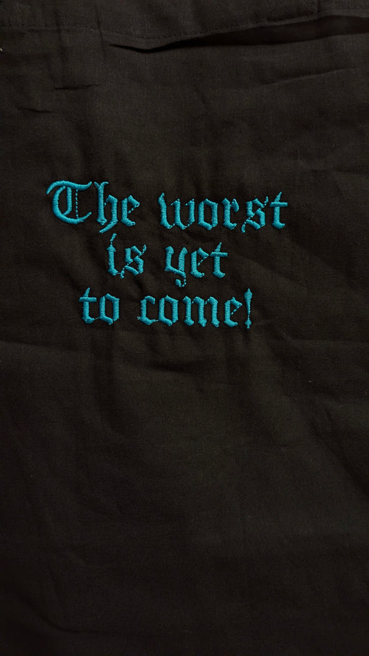 Tote bag - The worst is yet to come